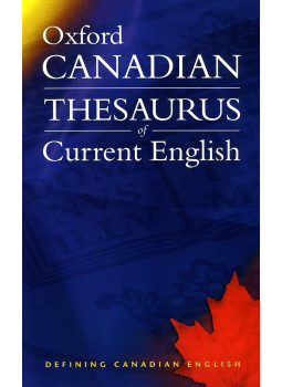 Katherine Barber, Robert Pontisso, Heather Fitzgerald - Oxford Canadian Thesaurus of Current English Katherine Barber, Robert Pontisso, Heather Fitzgerald - Oxford Canadian Thesaurus of Current English, Kanada 2006 antikvár könyv