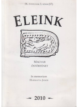  - Eleink IX. évfolyam, 1. szám (17.) 2010., Budapest 2010 antikvár könyv