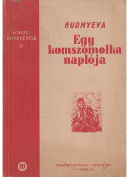 Jevgenyija Rudnyeva - Egy komszomolka naplója, Budapest 1950 antikvár könyv