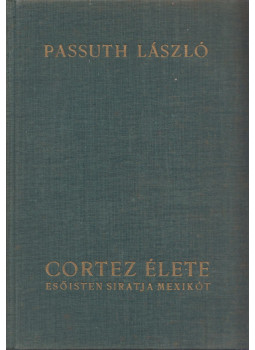 Passuth László - Esőisten siratja Mexikót Passuth László - Esőisten siratja Mexikót, 0 antikvár könyv