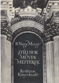 B. Nagy Margit - Stílusok, művek, mesterek