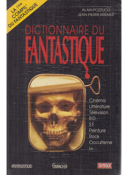 Pozzuoli, Alain, Jean-Pierre Krémer - Dictionnaire du Fantastique, Paris 1992 antikvár könyv