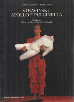 Porzio, Michele, Guatterini, Marinella - Stravinskij, Apollo e Pulcinella, Milano 1990 antikvár könyv
