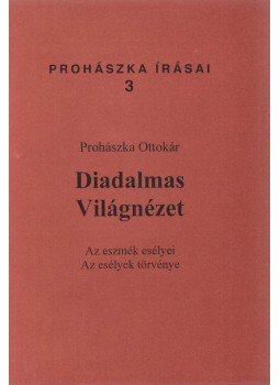 Prohászka Ottokár - Diadalmas Világnézet Prohászka Ottokár - Diadalmas Világnézet, Székesfehérvár 2004 antikvár könyv