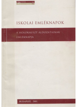Szita Szabolcs - A holokauszt áldozatainak emléknapja, Budapest 2001 antikvár könyv
