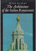 Peter Murray - The Architecture of the Italian Renaissance