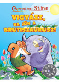 Geronimo Stilton - Vigyázz, ha jön a Brutiszaurusz!