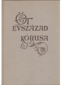 Forrai Miklós - Öt évszázad kórusa