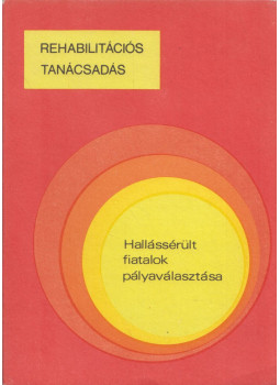 Virágh Károlyné, Virágh Károlyné - Hallássérült fiatalok pályaválasztása, null 1985 antikvár könyv