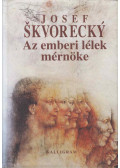 Josef Skvorecky - Az emberi lélek mérnöke II. kötet