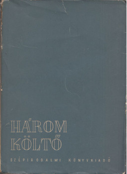  - Három költő, Budapest 1954 antikvár könyv