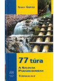 Nagy Árpád - 77 túra a Szlovák Paradicsomban