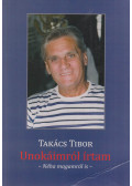 Takács Tibor - Unokáimról írtam