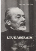 Mészöly Dezső - Lyukasóráim (dedikált)