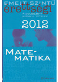 Korányi Erzsébet dr. - Emelt szintű érettségi 2012 - Matematika