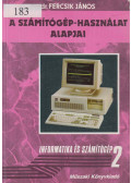 Dr. Fercsik János - A számítógép-használat alapjai