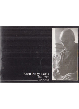 Ladányi József - Áron Nagy Lajos (1913-1987) festőművész, Székesfehérvár 0 antikvár könyv