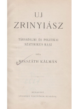 Mikszáth Kálmán - Uj Zrinyiász, Budapest 0 antikvár könyv