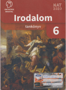 Radóczné Bálint Ildikó - Irodalom tankönyv 6. Radóczné Bálint Ildikó - Irodalom tankönyv 6., Budapest 2021 antikvár könyv