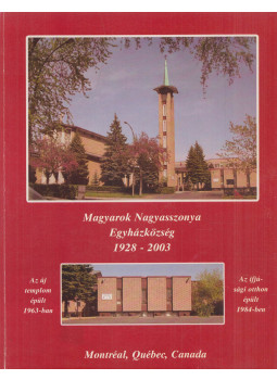 Cilla Raymund SJ., Deák Ferenc SJ. - Magyarok Nagyasszonya Egyházközség 1928-2003 I. kötet Cilla Raymund SJ., Deák Ferenc SJ. - Magyarok Nagyasszonya Egyházközség 1928-2003 I. kötet, null 0 antikvár könyv