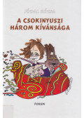 Jódal Rózsa - A csokinyuszi három kívánsága