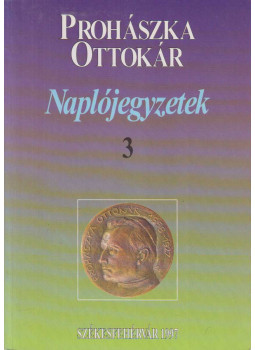 Prohászka Ottokár - Naplójegyzetek 3., Székesfehérvár 1997 antikvár könyv