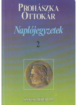 Prohászka Ottokár - Naplójegyzetek 2., Székesfehérvár 1997 antikvár könyv