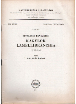 Dr. Soós Lajos - Kagylók lamellibranchia Dr. Soós Lajos - Kagylók lamellibranchia, Budapest 1955 antikvár könyv