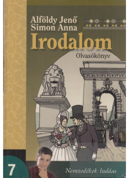 Alföldy Jenő, Simon Anna - Irodalom 7. Alföldy Jenő, Simon Anna - Irodalom 7., Budapest 2013 antikvár könyv