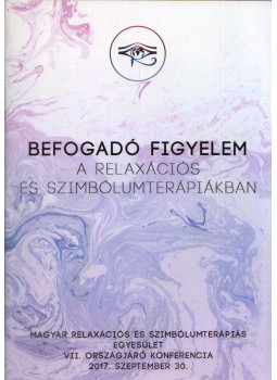 Bálint Eszter - Befogadó figyelem a relaxációs és szimbólumterápiákban, null 2017 antikvár könyv