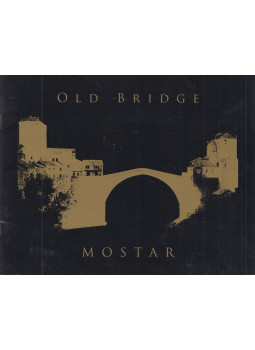 Ibrahim Kajan - Old Bridge Mostar Ibrahim Kajan - Old Bridge Mostar, Mostar 0 antikvár könyv