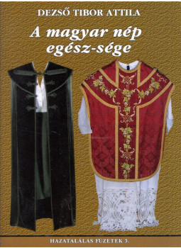 Dezső Tibor Attila - A magyar nép egész-sége Dezső Tibor Attila - A magyar nép egész-sége, null 0 antikvár könyv