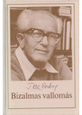 Tóth Endre - Bizalmas vallomás (dedikált)