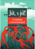Kerekes Sándor, Bodor Mónika, Zilahy Gyula - Jót, s jól!