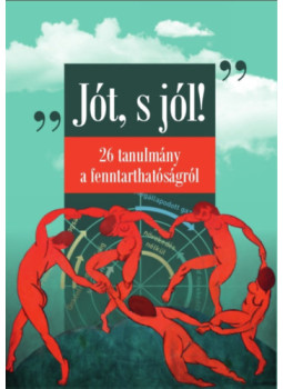 Kerekes Sándor, Bodor Mónika, Zilahy Gyula - Jót, s jól! Kerekes Sándor, Bodor Mónika, Zilahy Gyula - Jót, s jól!, null 2017 antikvár könyv