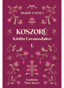 Undset, Sigrid - Koszorú Undset, Sigrid - Koszorú, null 2024 antikvár könyv