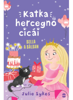Julie Sykes - Katka hercegnő cicái 2. - Bella a bálban Julie Sykes - Katka hercegnő cicái 2. - Bella a bálban, null 2024 antikvár könyv