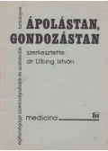 Dr. Ulbing István - Ápolástan, gondozástan