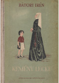 Bátori Irén - Kemény lecke