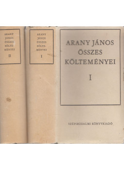 Arany János - Arany János összes költeményei I-II. Arany János - Arany János összes költeményei I-II., Budapest 1967 antikvár könyv