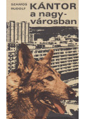 Szamos Rudolf - Kántor a nagyvárosban