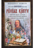 Diószegi Sámuel - Orvosi füvész könyv