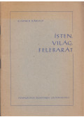 Karner Károly - Isten, világ, felebarát