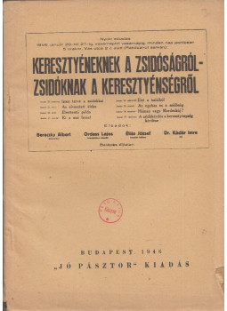  - Keresztények a zsidóságról - zsidóknak a kereszténységről, Budapest 1946 antikvár könyv