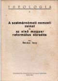 Révész Imre - A szatmárnémeti nemzeti zsinat és az első magyar református ébredés