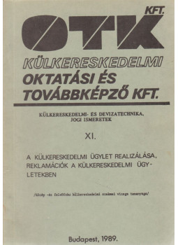 dr. Metz Zsuzsa - Külkereskedelmi- és devizatechnika, jogi ismeretek XI., Budapest 1989 antikvár könyv
