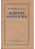 Doumergue Emil - Kálvin jelleme