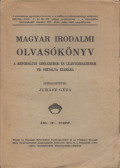 Juhász Géza - Magyar irodalmi olvasókönyv a református gimnáziumok és leánygimnáziumok VII. osztálya számára
