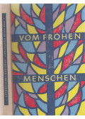 Gülden, Josef,Kiel, Elfride - Vom frohen Menschen