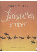 Gárdonyi Géza - Láthatatlan ember